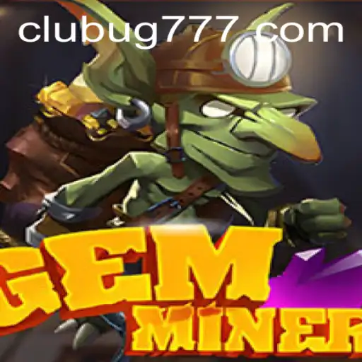 Exploring the World of GemMiner: A Revolutionary Gaming Experience featuring UG777